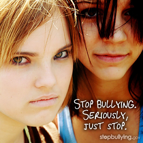 stop bullying. seriously, just stop