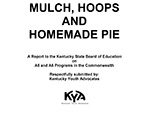 Mulch, Hoops and Homemade Pie