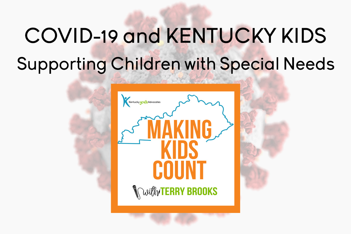 Covid 19 And Kentucky Kids Supporting Children With Special Needs