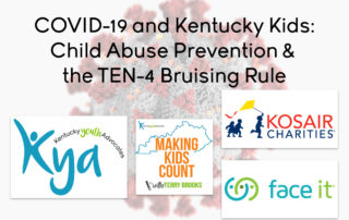 COVID-19 and Kentucky Kids: Child Abuse Prevention & the TEN-4 Bruising Rule