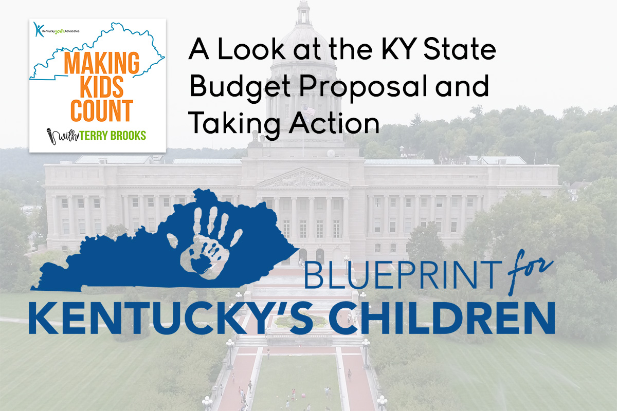 A Look at the KY State Budget Proposal and Taking Action