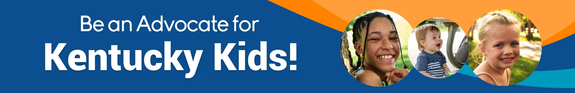 Be an Advocate for Kentucky Kids Banner